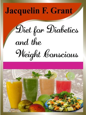 cover image of Diet for Diabetics and the Weight Conscious